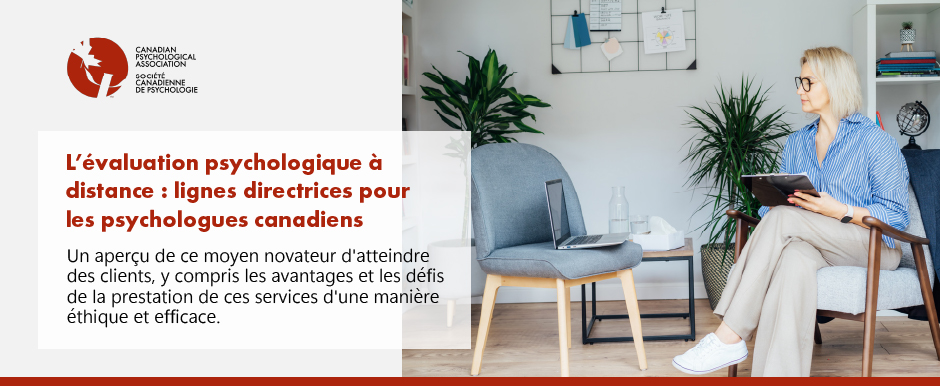 L’évaluation psychologique à distance : lignes directrices pour les psychologues canadiens
